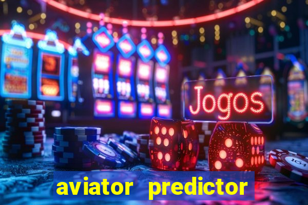 aviator predictor premium apk download